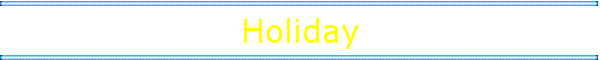 Holiday